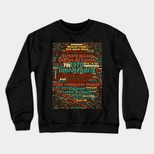 1970 - a year to remember Crewneck Sweatshirt